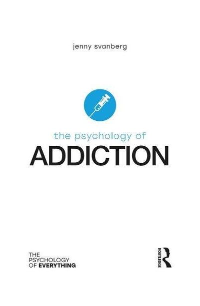 The Psychology of Addiction | Jenny Svanberg