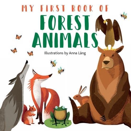 My First Book of Forest Animals | Anna Lang