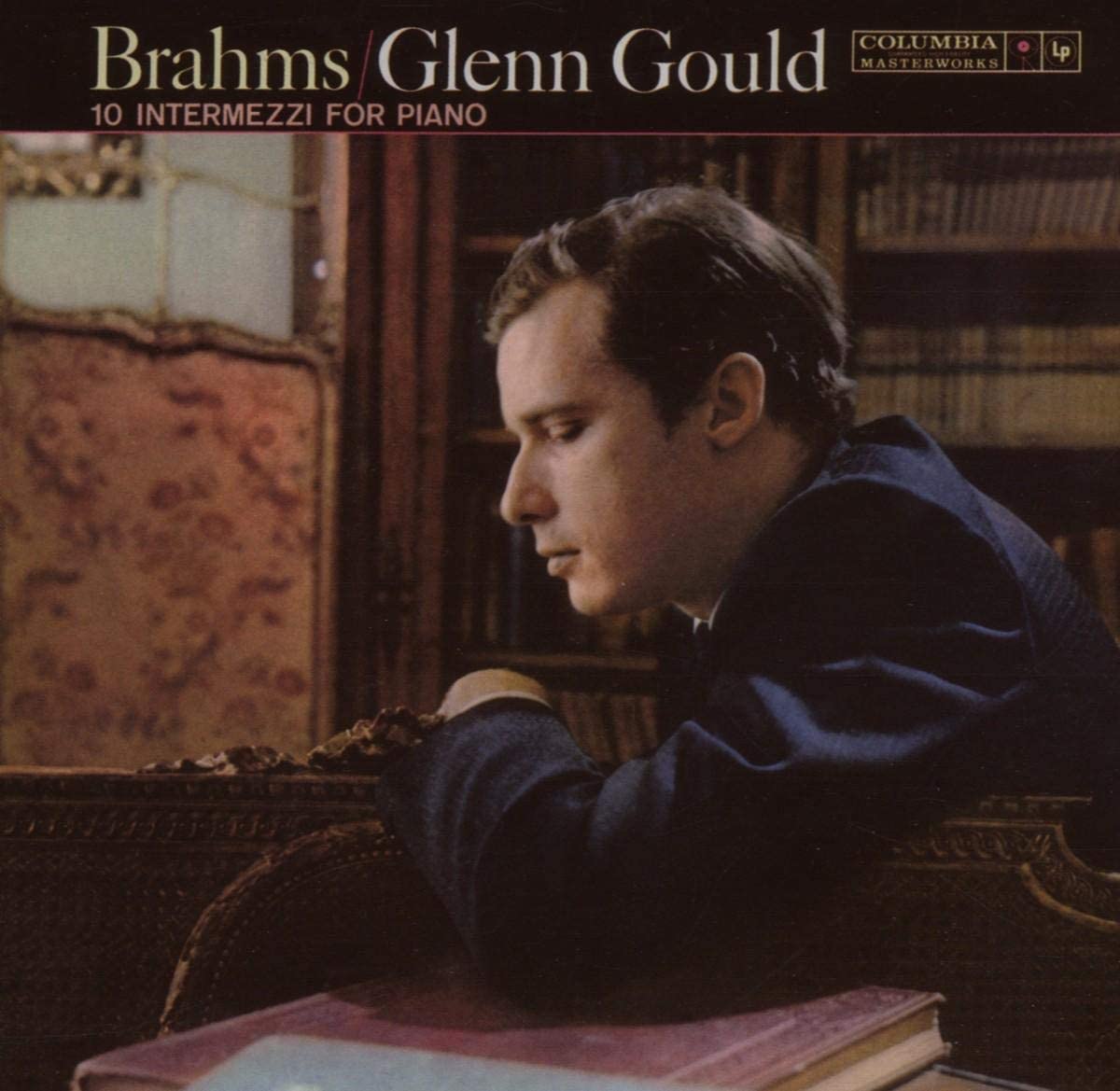 Brahms: 10 Intermezzi For Piano | Glenn Gould