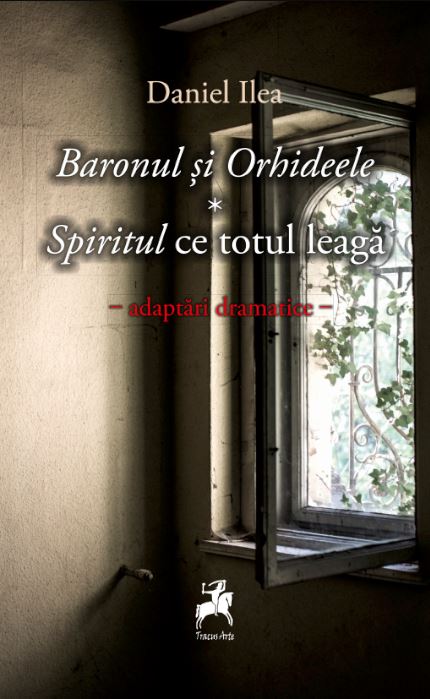 Baronul si Orhideele. Spiritul ce totul leaga | Daniel ILea