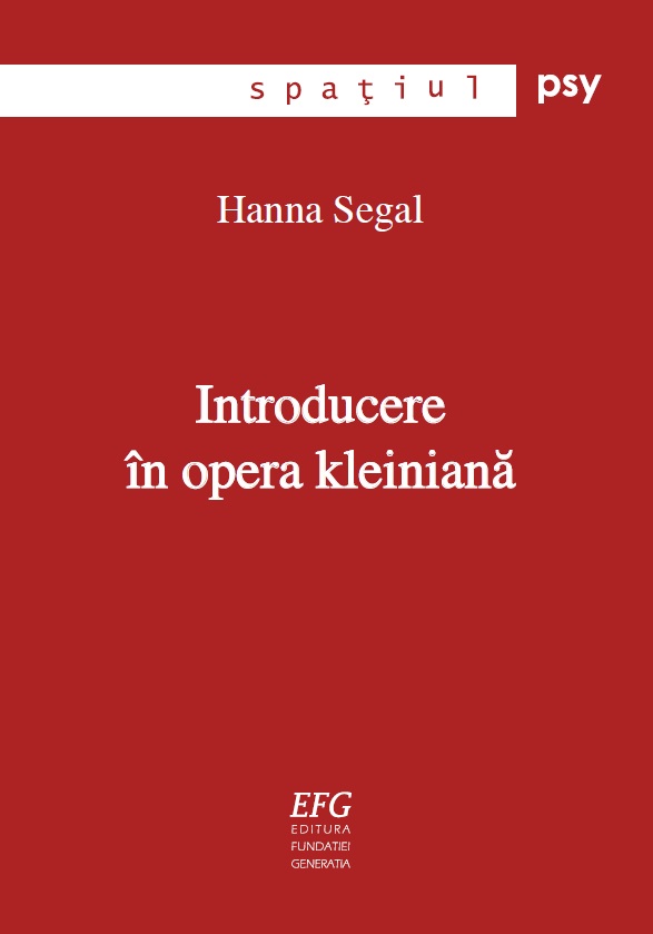 Introducere in opera Kleiniana | Hanna Segal Carte 2022