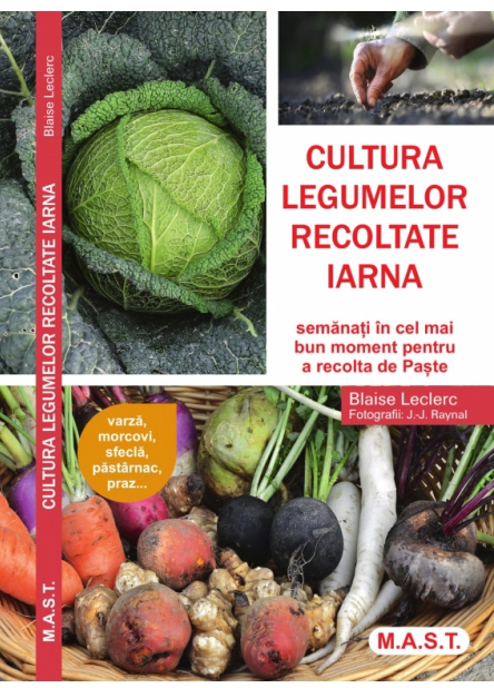 Cultura legumelor recoltate iarna | carturesti.ro Carte