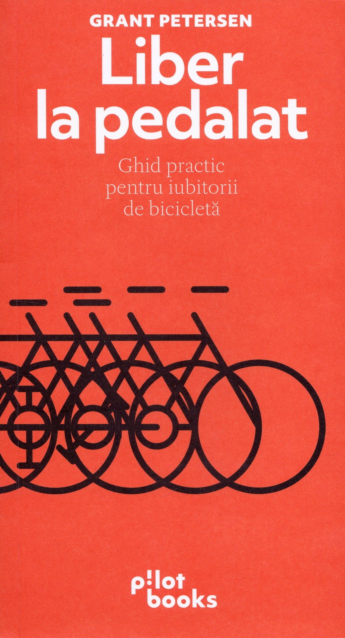 Liber la pedalat | Grant Petersen carturesti.ro imagine 2022