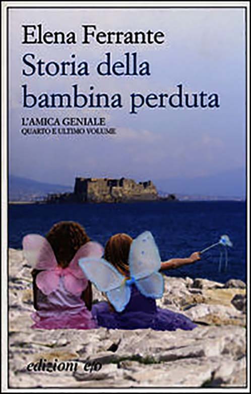 Storia della bambina perduta | Elena Ferrante