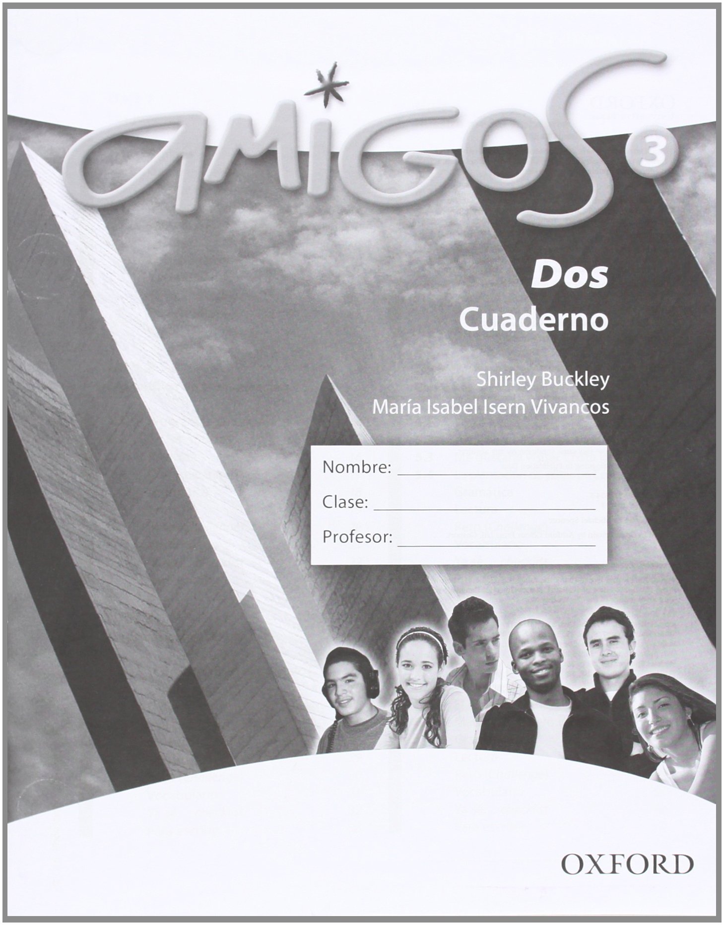 Amigos: 3: Workbook | Shirley Buckley