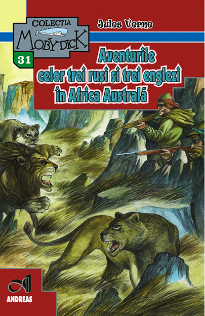 Aventurile celor trei rusi si trei englezi in Africa Australa | Jules Verne