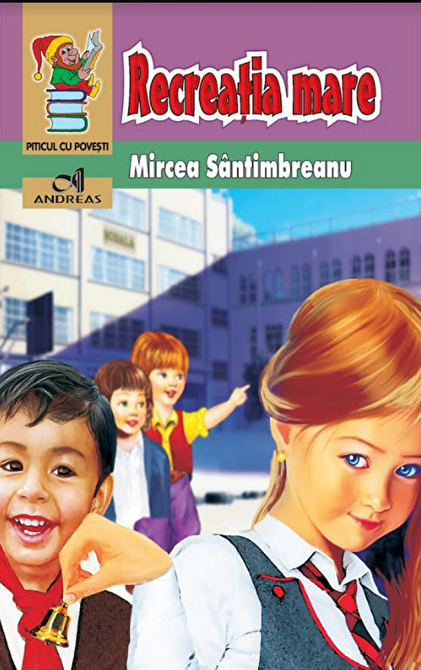 PDF Recreatia mare | Mircea Santimbreanu Andreas Bibliografie scolara