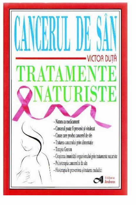 Cancerul de san. Tratamente naturiste | Victor Duta