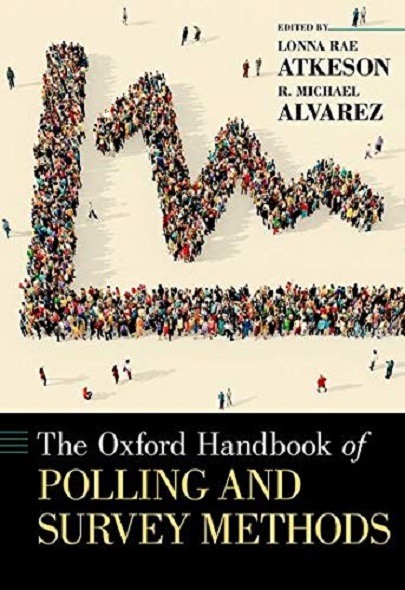 The Oxford Handbook of Polling and Survey Methods | Lonna Rae Atkenson, R. Michael Alvarez