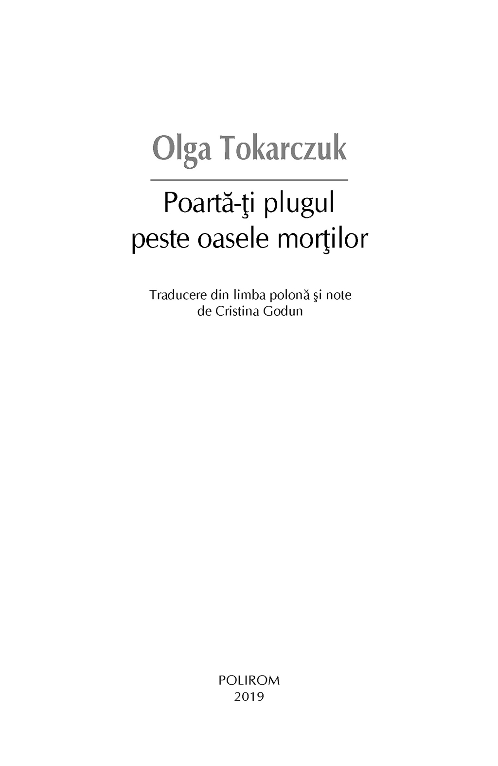 Poarta-ti plugul peste oasele mortilor | Olga Tokarczuk - 3