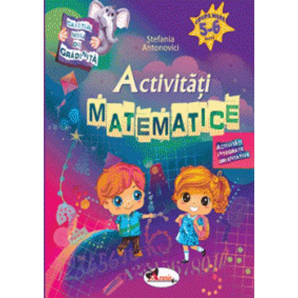 Activitati matematice (5-6 ani) | Stefania Antonovici