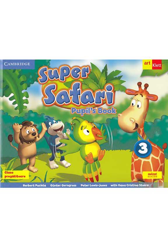 Super Safari. Pupil\'s Book | Herbert Puchta, Gunter Gerngross, Peter Lewis-Jones, Oana Cristina Stoica