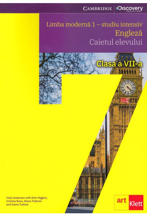 Limba engleza. Caietul elevului - clasa a VII-a | Vicki Anderson, Eoin Higgins, Cristina Rusu, Diana Todoran, Ioana Tudose