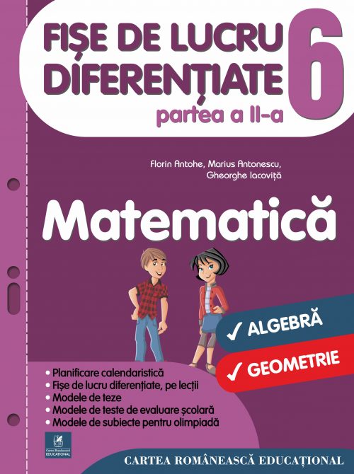 Fise de lucru diferentiate. Matematica. Clasa a VI-a - Partea a II-a | Florin Antohe, Gheorghe Iacovita, Marius Antonescu - 2 | YEO