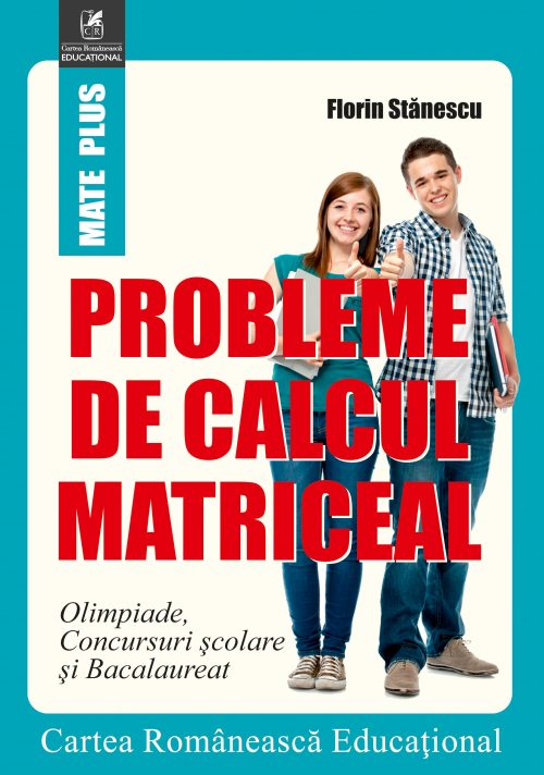 Probleme de calcul matriceal | Florin Stanescu - 1 | YEO