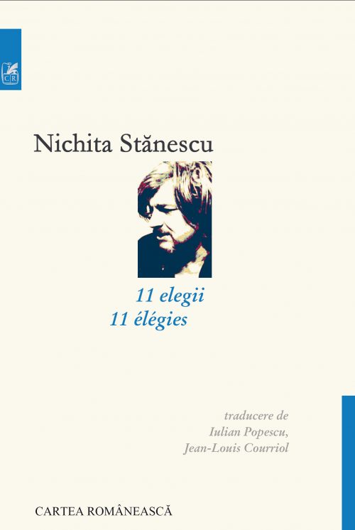 11 elegii (editie bilingva romano-franceza) | Nichita Stanescu