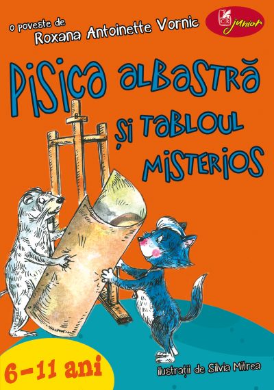 Pisica albastra si tabloul misterios | Roxana Antoinette Vornic Cartea Romaneasca educational 2022