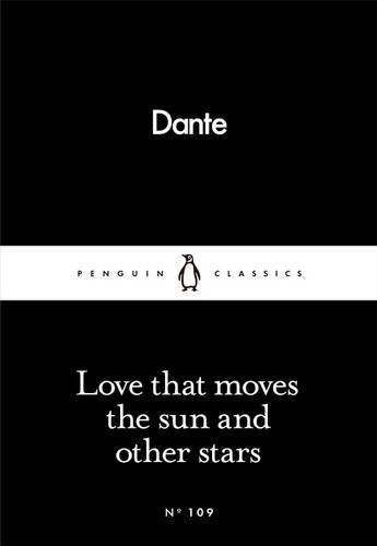 Love That Moves the Sun and Other Stars | Dante Alighieri