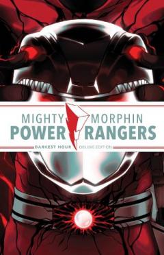 Coperta cărții Mighty Morphin Power Rangers: Darkest Hour Deluxe Edition