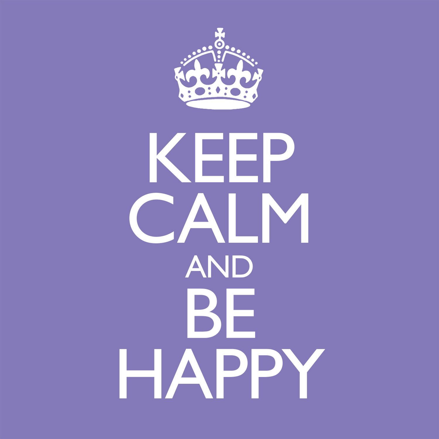 Keep Calm & Be Happy | Various Artists