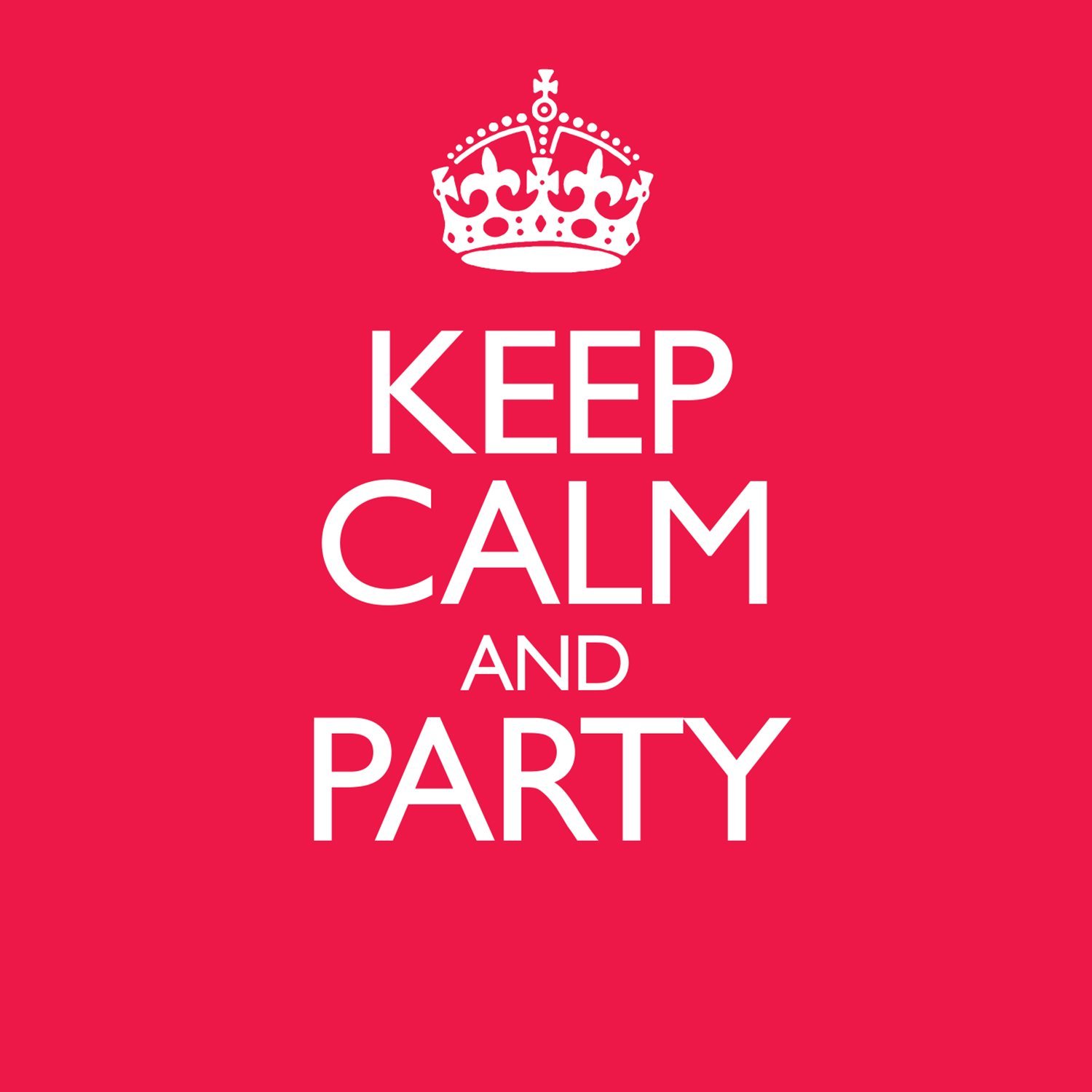 Keep Calm & Party | Various Artists
