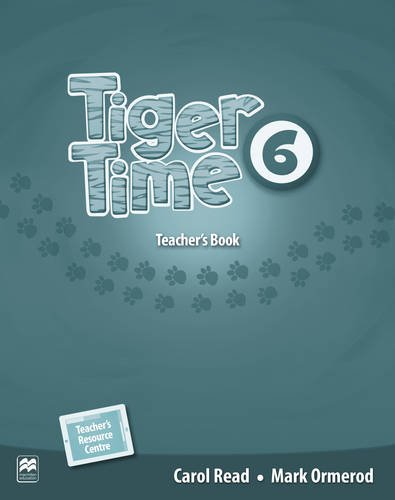 Tiger Time Level 6 Teacher\'s Book Pack | Carol Read, Mark Ormerod