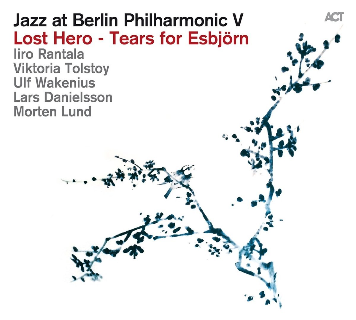 Jazz at Berlin Philharmonic V: Lost Hero - Tears for Esbjorn | Iiro Rantala, Victoria Tolstoy, Ulf Wakenius