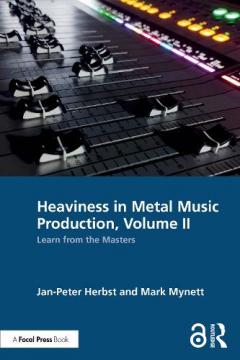 Coperta cărții Heaviness in Metal Music Production, Volume II