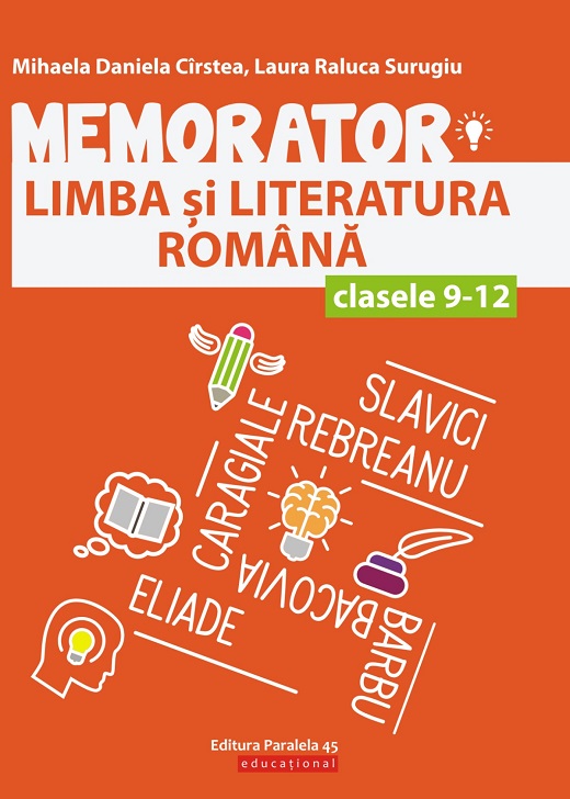 Memorator limba si literatura romana - clasele IX-XII | Miahela Daniela Cirstea, Laura Raluca Surugiu - 1 | YEO