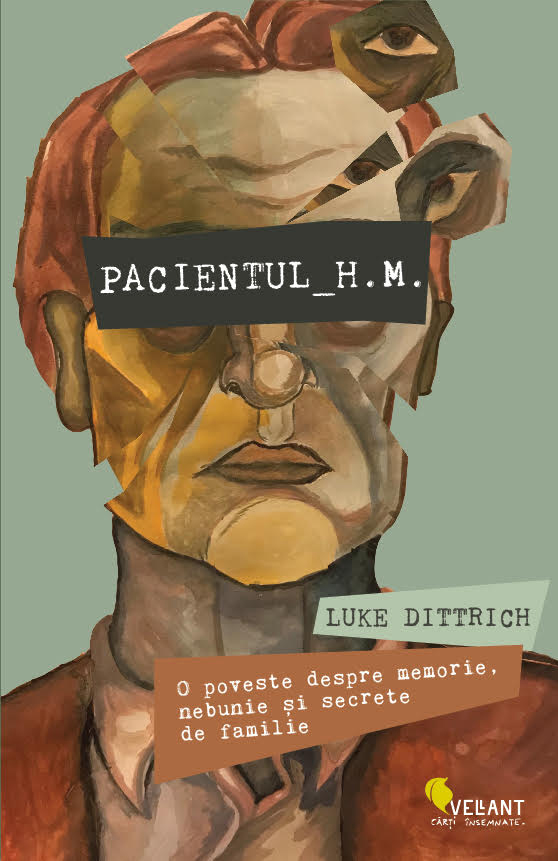 Pacientul H.M. | Luke Dittrich carturesti.ro poza bestsellers.ro