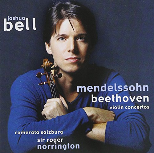 Mendelssohn/Beethoven - Violin Concertos | Joshua Bell, Sir Roger Norrington, Camerata Salzburg