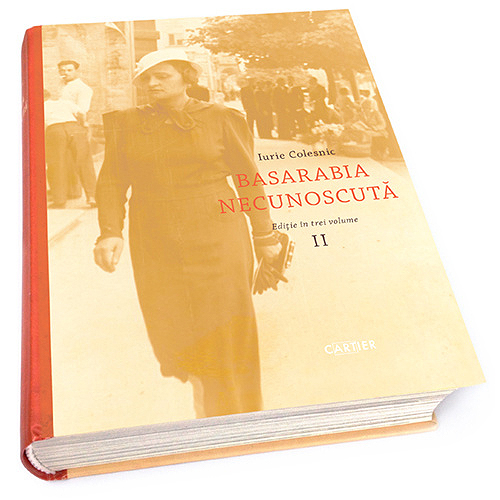 Basarabia necunoscuta – Vol. II | Iurie Colesnic Cartier poza bestsellers.ro