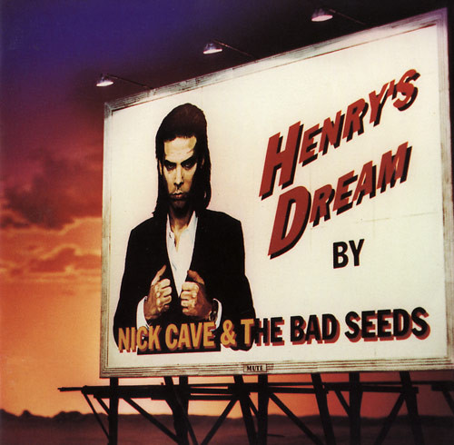 Henry\'s Dream | Nick Cave And The Bad Seeds