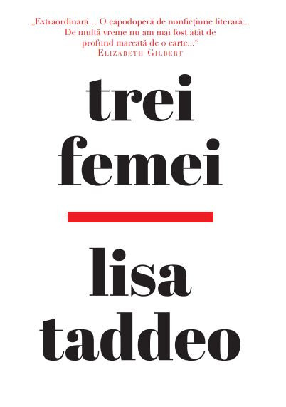 Trei Femei | Lisa Taddeo