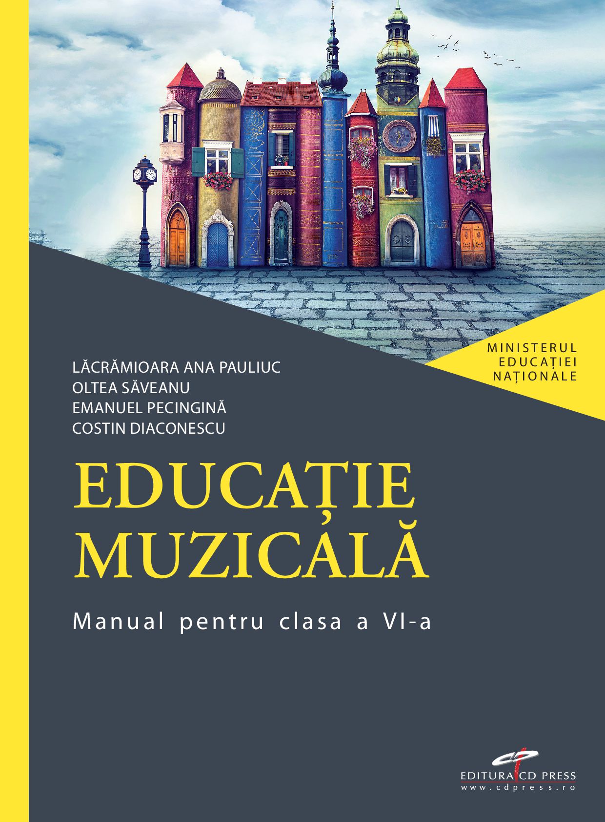 Manual de educatie muzicala - Clasa a VI-a | Lacramioara Ana Pauliuc, Oltea Saveanu, Emanuel Pecingina, Costin Diaconescu
