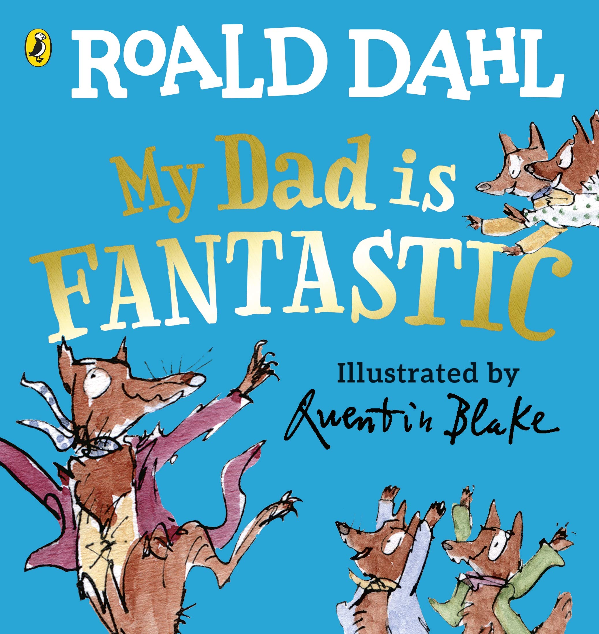 My Dad is Fantastic | Roald Dahl