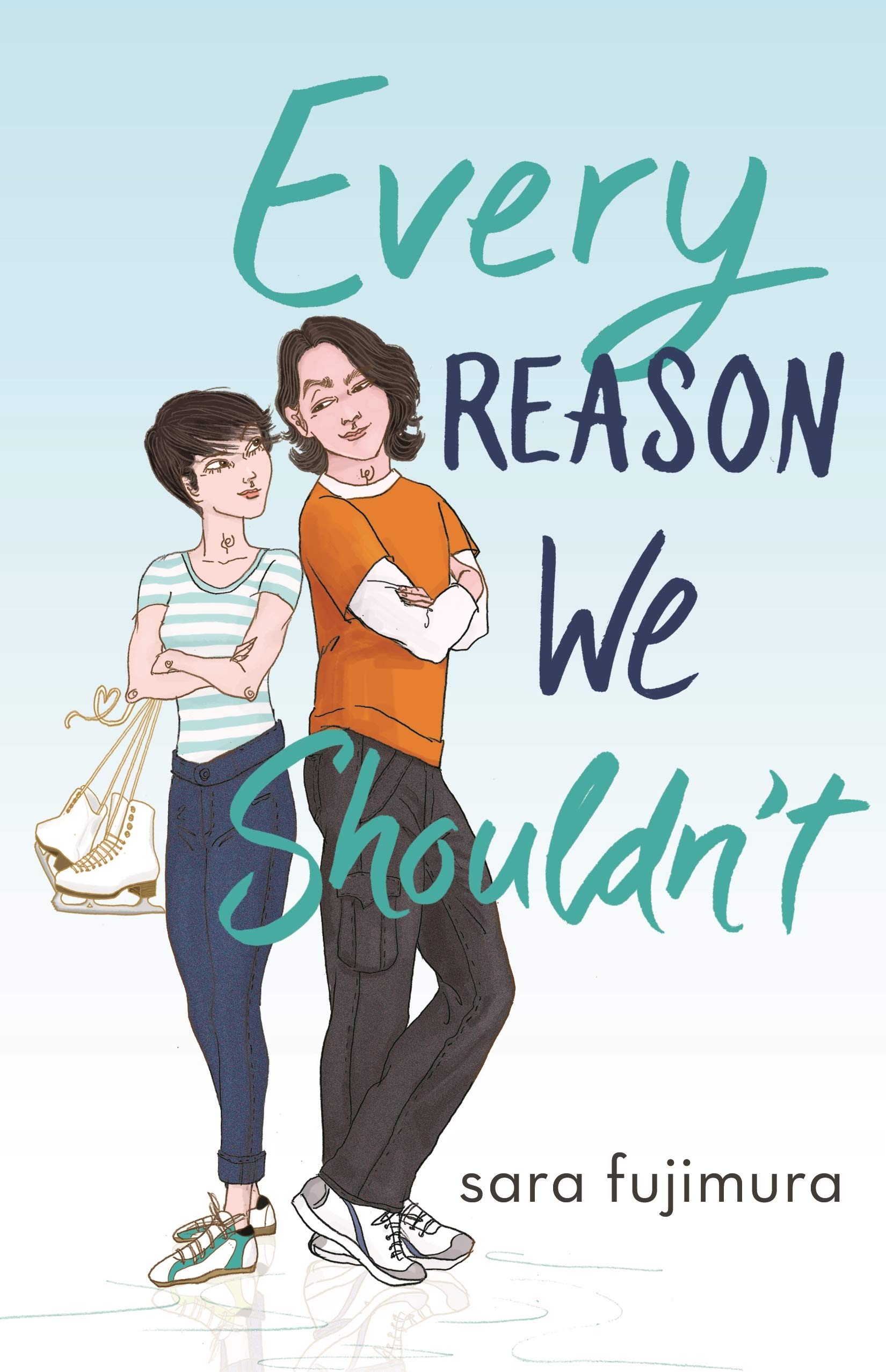 Every Reason We Shouldn\'t | Sara Fujimura