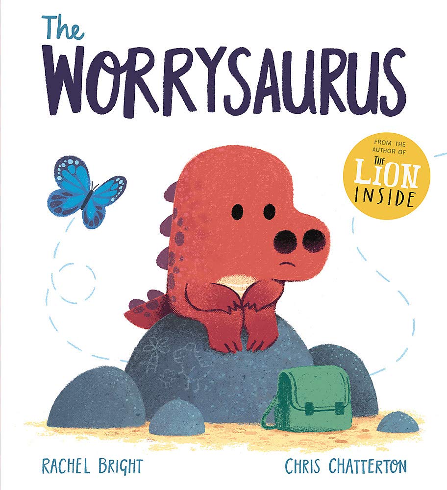 The Worrysaurus | Rachel Bright