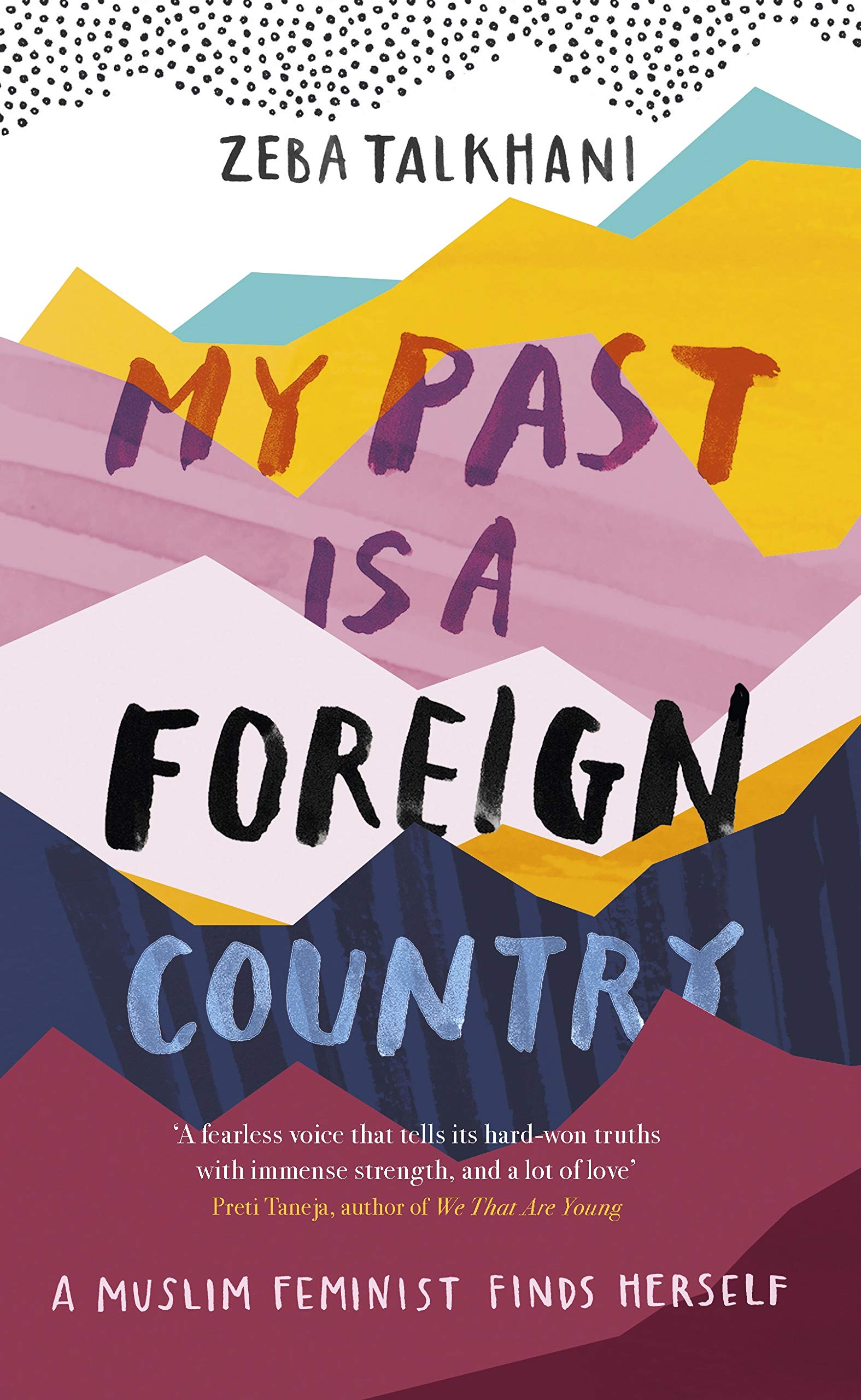 My Past Is A Foreign Country | Zeba Talkhani