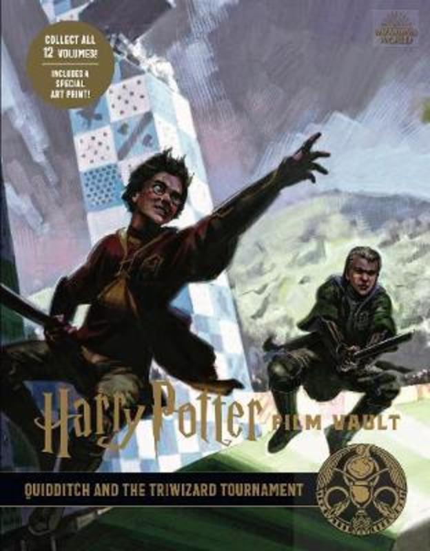 Harry Potter: The Film Vault - Volume 7: Quidditch and the Triwizard Tournament | Jody Revenson