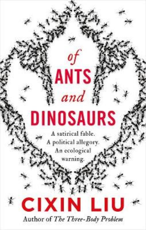 Of Ants and Dinosaurs | Cixin Liu