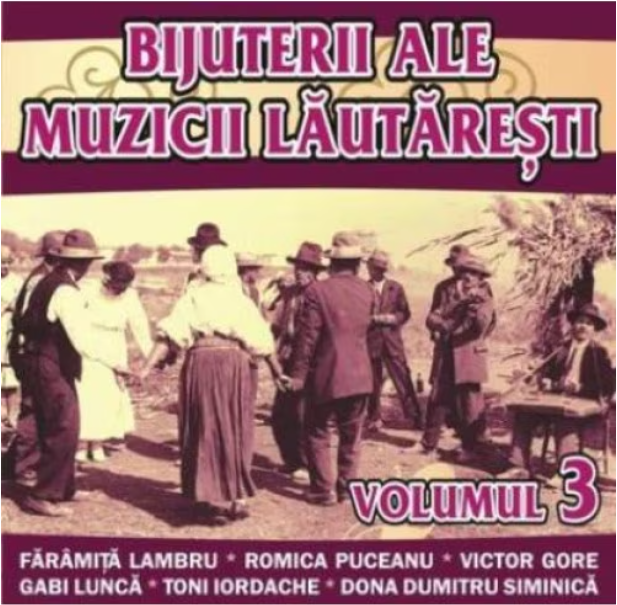 Bijuterii Ale Muzicii Lautaresti - Volum 3 |