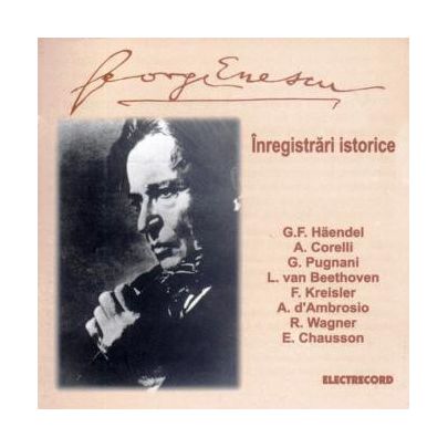 George Enescu - Inregistrari Istorice | George Enescu