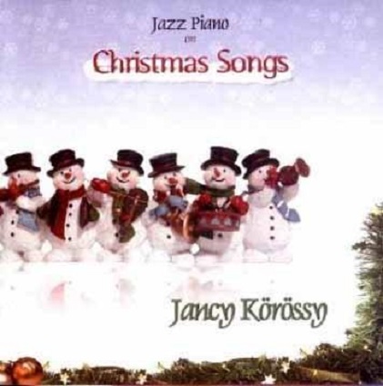 Jazz Piano On Christmas Songs | Jancy Korossy