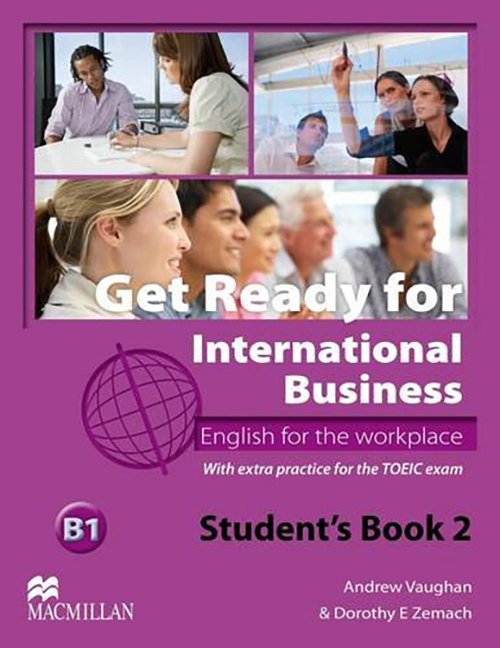 Get Ready for International Business Student\'s Book with TOEIC Level 2 | Andrew Vaughan, Dorothy E. Zemach