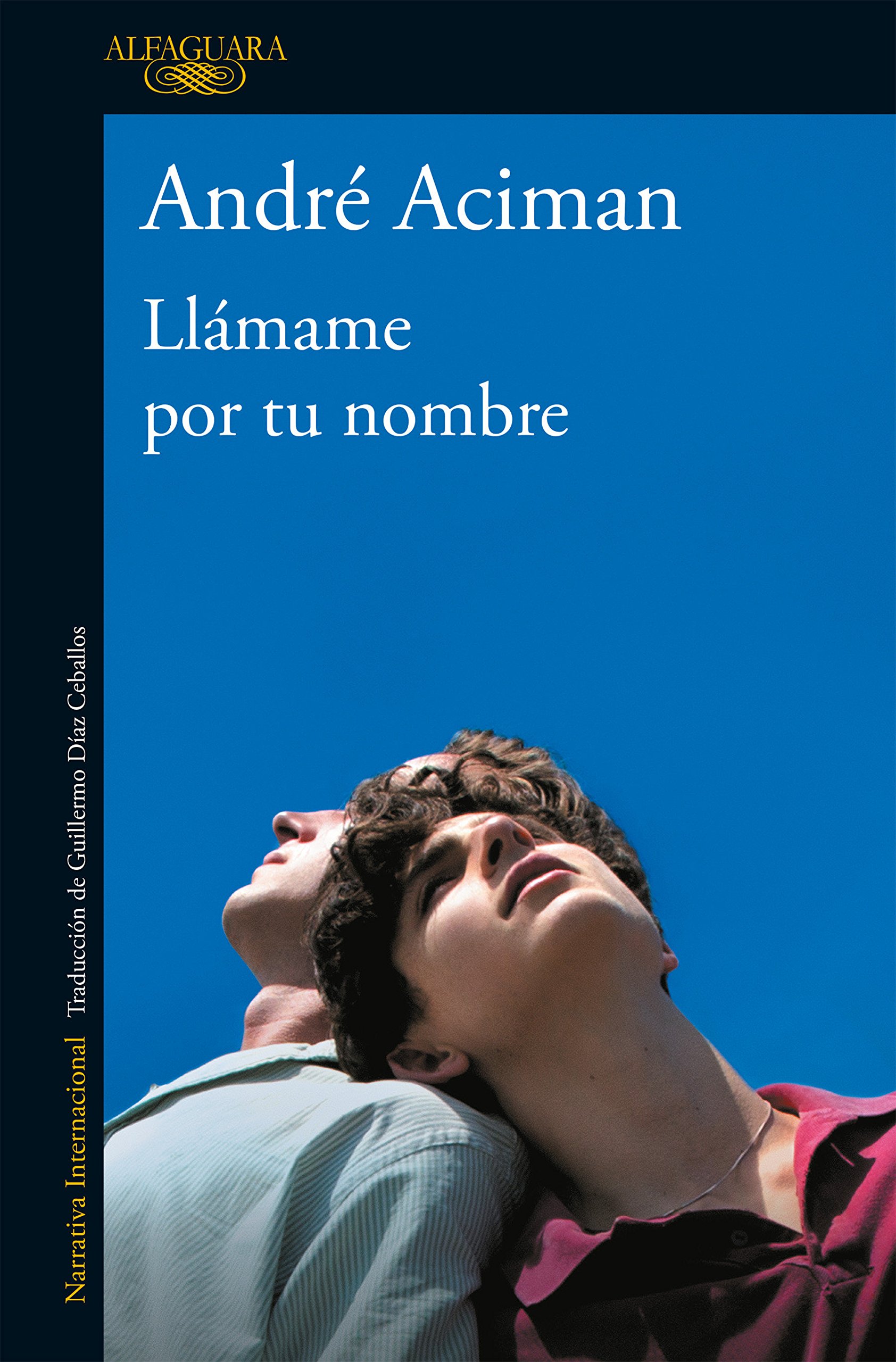 Llámame por tu nombre | Andre Aciman