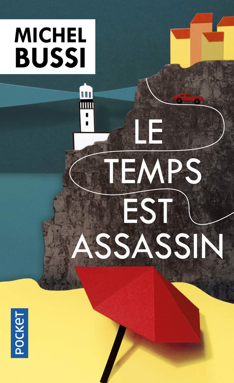 Le temps est assassin | Michel Bussi