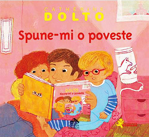 Spune-mi o poveste | Catherine Dolto