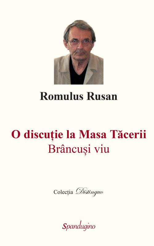 PDF O discutie la masa tacerii | Romulus Rusan carturesti.ro Arta, arhitectura