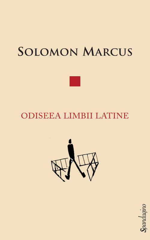 Odiseea limbii latine | Solomon Marcus